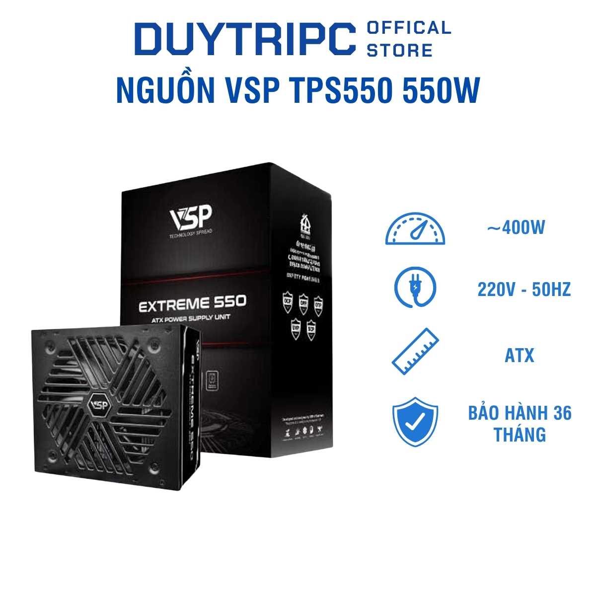 Nguồn VSP TPS550 550W – PSU Giá Rẻ, Quạt 120mm Êm, Hỗ Trợ VGA Cơ Bản Cho PC Văn Phòng & Gaming Nhẹ